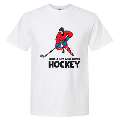 Hockey Just A Who Loves IceHockeys Gift Garment-Dyed Heavyweight T-Shirt