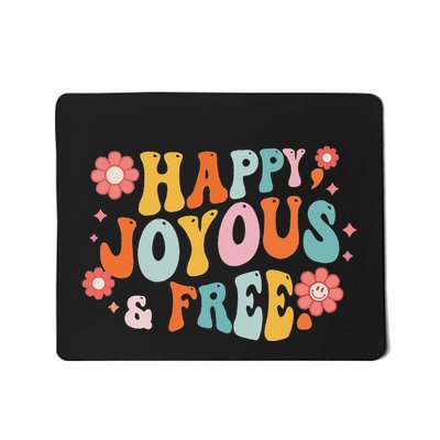 Happy Joyous And A Free Groovy Sobriety Addiction Recovery Mousepad