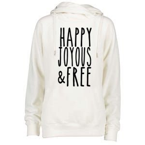 Happy Joyous And Free Aa Sobriety Sober Life Gift Womens Funnel Neck Pullover Hood