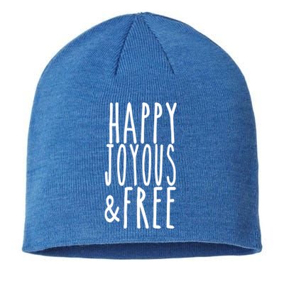 Happy Joyous And Free Aa Sobriety Sober Life Gift Sustainable Beanie