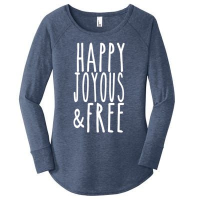 Happy Joyous And Free Aa Sobriety Sober Life Gift Women's Perfect Tri Tunic Long Sleeve Shirt