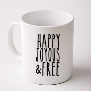 Happy Joyous And Free Aa Sobriety Sober Life Gift Coffee Mug