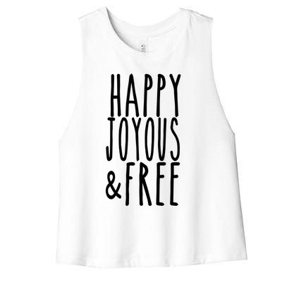 Happy Joyous And Free Aa Sobriety Sober Life Gift Women's Racerback Cropped Tank