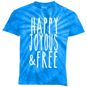 Happy Joyous And Free Aa Sobriety Sober Life Great Gift Kids Tie-Dye T-Shirt