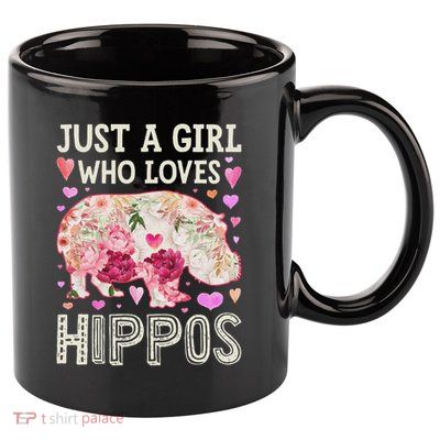 Hippopotamus Just A Girl Who Loves Hippos Flower Cute Floral 11oz C Handle Ceramic Mug