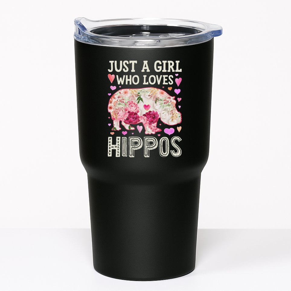 Hippopotamus Just A Girl Who Loves Hippos Flower Cute Floral Tumbler