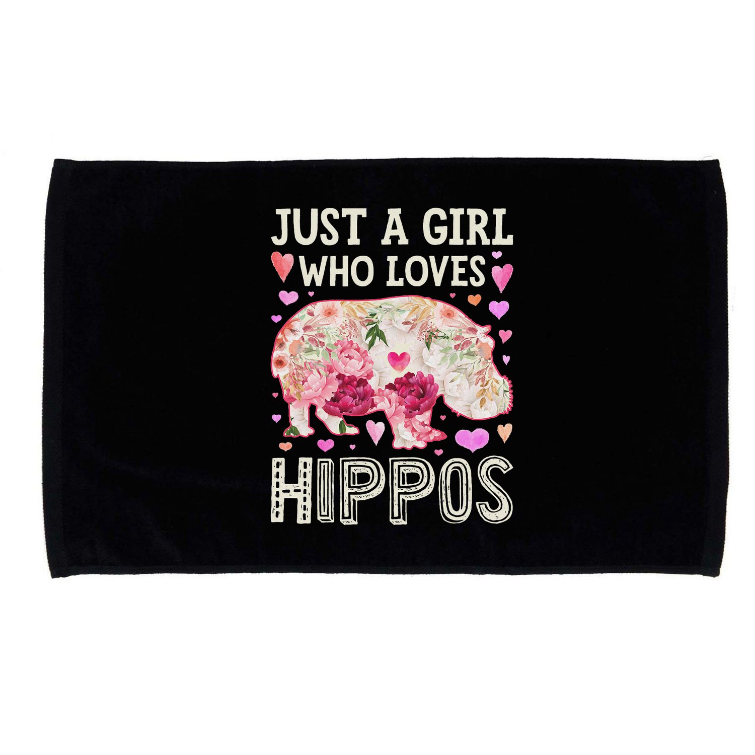 Hippopotamus Just A Girl Who Loves Hippos Flower Cute Floral Microfiber Hand Towel