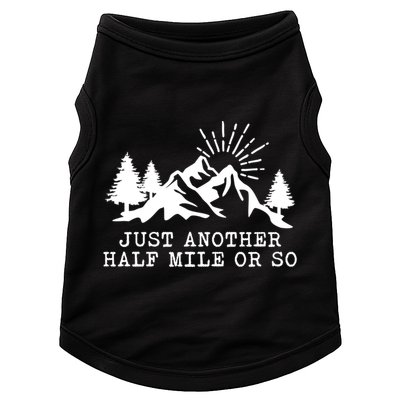 Hiking Just Another Half Mile Or So Funny Hiker Matching Gift Doggie Tank