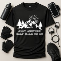 Hiking Just Another Half Mile Or So Funny Hiker Matching Gift Cooling Performance Crew T-Shirt