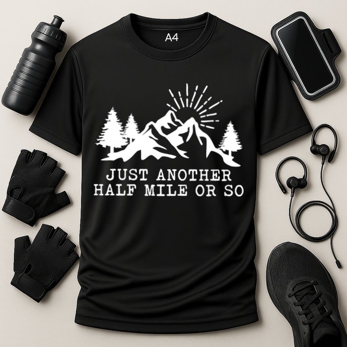 Hiking Just Another Half Mile Or So Funny Hiker Matching Gift Cooling Performance Crew T-Shirt