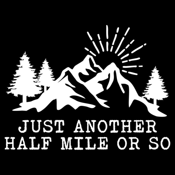 Hiking Just Another Half Mile Or So Funny Hiker Matching Gift Cooling Performance Crew T-Shirt