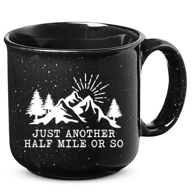 Hiking Just Another Half Mile Or So Funny Hiker Matching Gift 15oz Campfire Ceramic Mug