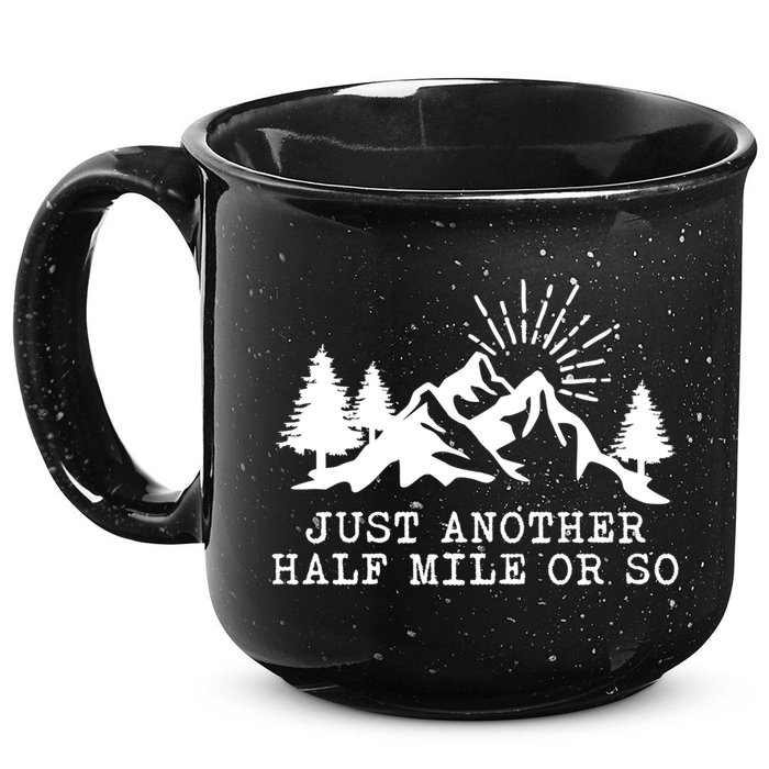 Hiking Just Another Half Mile Or So Funny Hiker Matching Gift 15oz Campfire Ceramic Mug