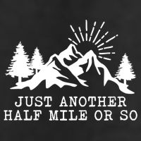 Hiking Just Another Half Mile Or So Funny Hiker Matching Gift Golf Towel