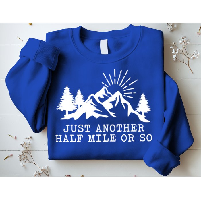 Hiking Just Another Half Mile Or So Funny Hiker Matching Gift Sweatshirt