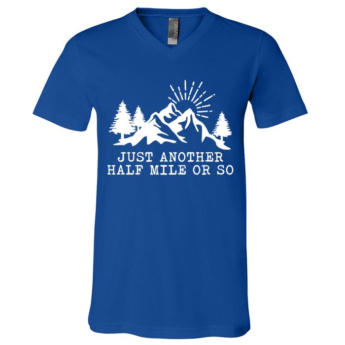 Hiking Just Another Half Mile Or So Funny Hiker Matching Gift V-Neck T-Shirt