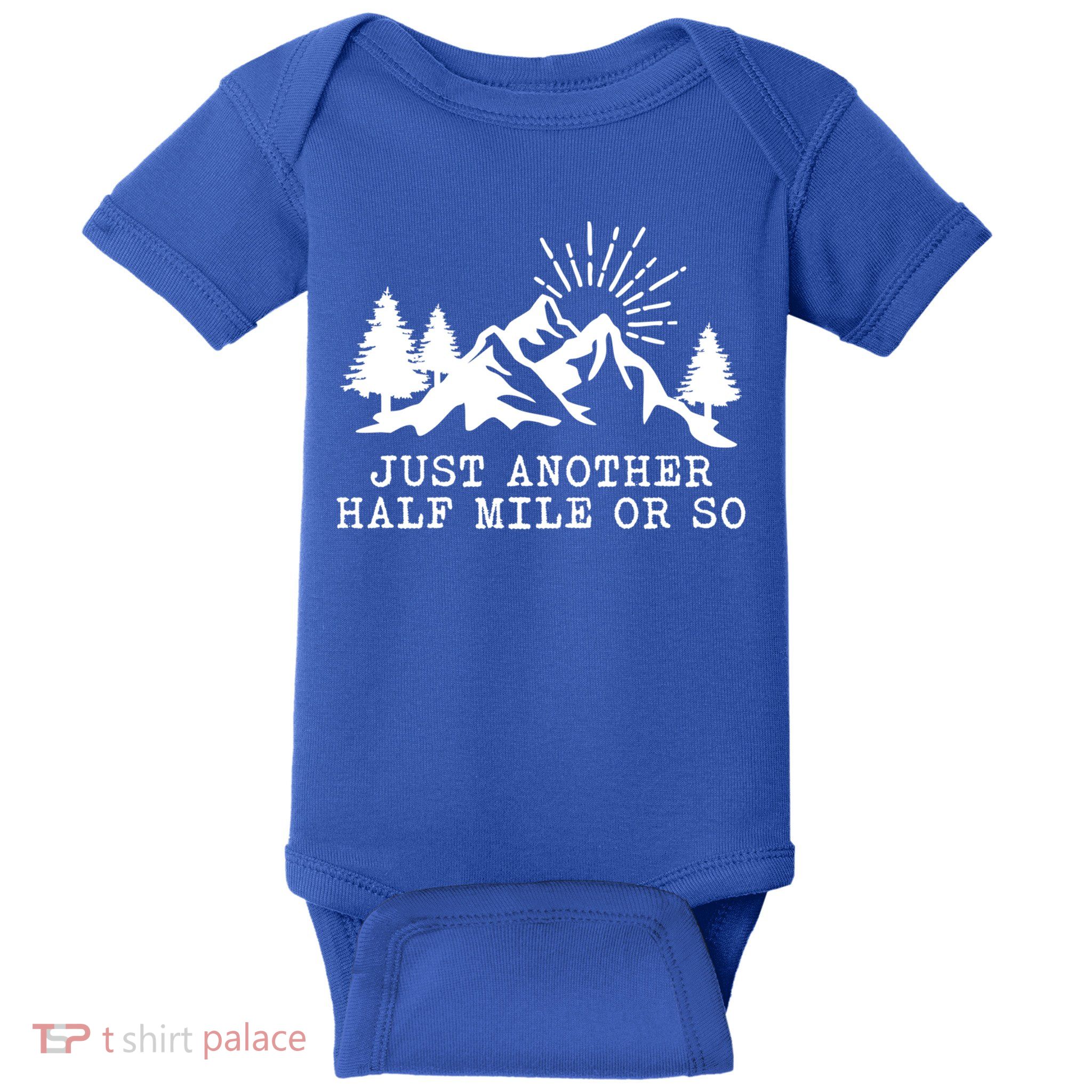 Hiking Just Another Half Mile Or So Funny Hiker Matching Gift Baby Bodysuit