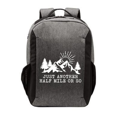 Hiking Just Another Half Mile Or So Funny Hiker Matching Gift Vector Backpack