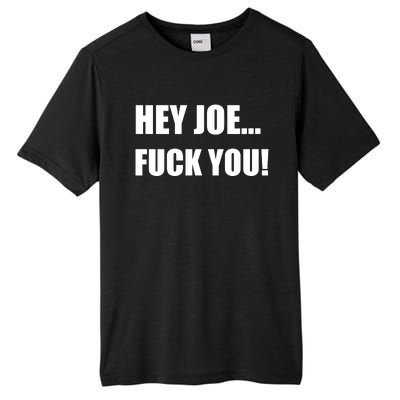 Hey Joe Biden Fuck You! Tall Fusion ChromaSoft Performance T-Shirt