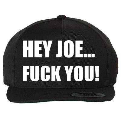 Hey Joe Biden Fuck You! Wool Snapback Cap