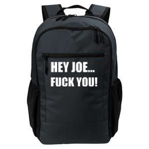 Hey Joe Biden Fuck You! Daily Commute Backpack