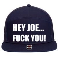 Hey Joe Biden Fuck You! 7 Panel Mesh Trucker Snapback Hat