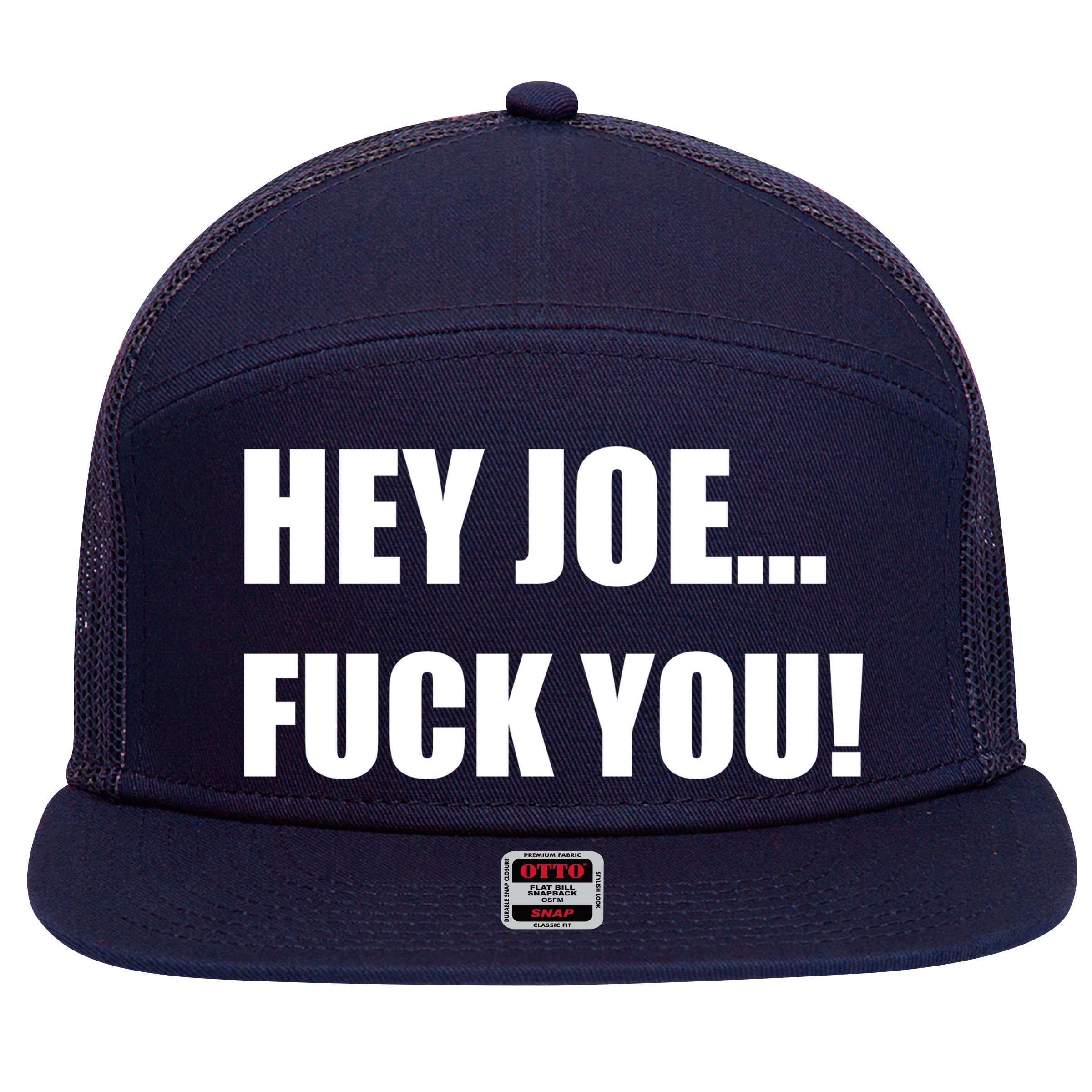 Hey Joe Biden Fuck You! 7 Panel Mesh Trucker Snapback Hat
