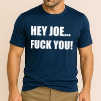 Hey Joe Biden Fuck You! Cooling Performance Crew T-Shirt