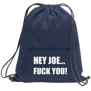 Hey Joe Biden Fuck You! Sweatshirt Cinch Pack Bag