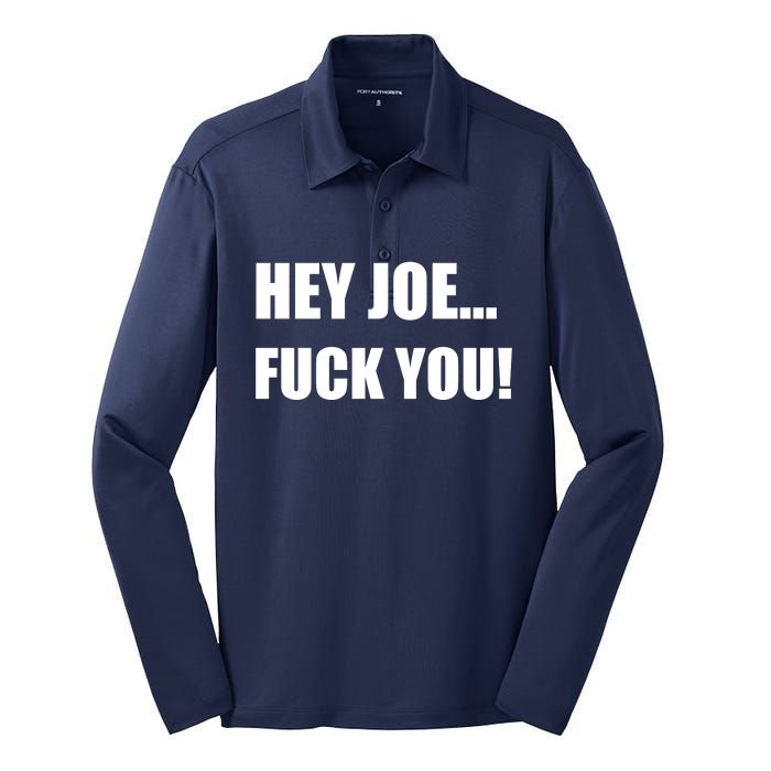 Hey Joe Biden Fuck You! Silk Touch Performance Long Sleeve Polo