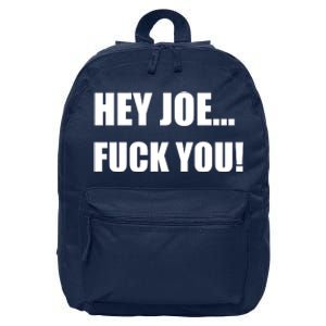 Hey Joe Biden Fuck You! 16 in Basic Backpack