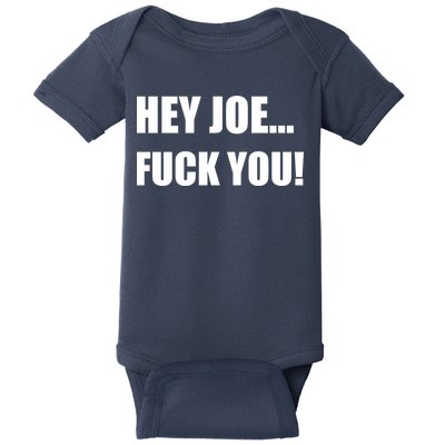 Hey Joe Biden Fuck You! Baby Bodysuit