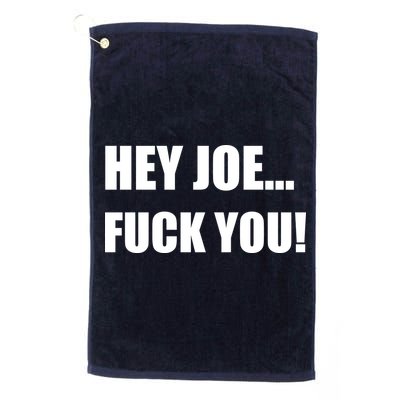 Hey Joe Biden Fuck You! Golf Towel