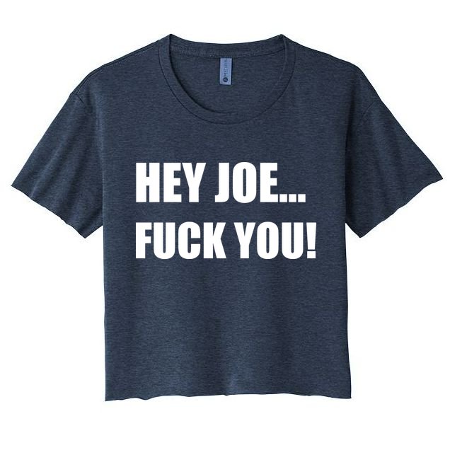 Hey Joe Biden Fuck You! Crop Top