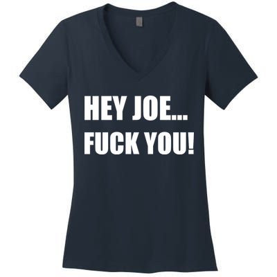 Hey Joe Biden Fuck You! Women's V-Neck T-Shirt