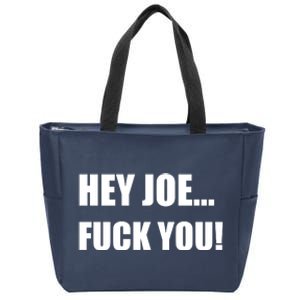 Hey Joe Biden Fuck You! Zip Tote Bag