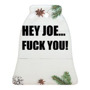 Hey Joe Biden Fuck You! Ceramic Bell Ornament