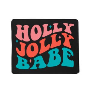 Holly Jolly Babe Mousepad