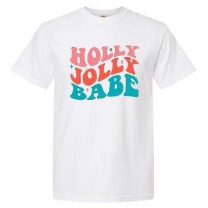 Holly Jolly Babe Garment-Dyed Heavyweight T-Shirt