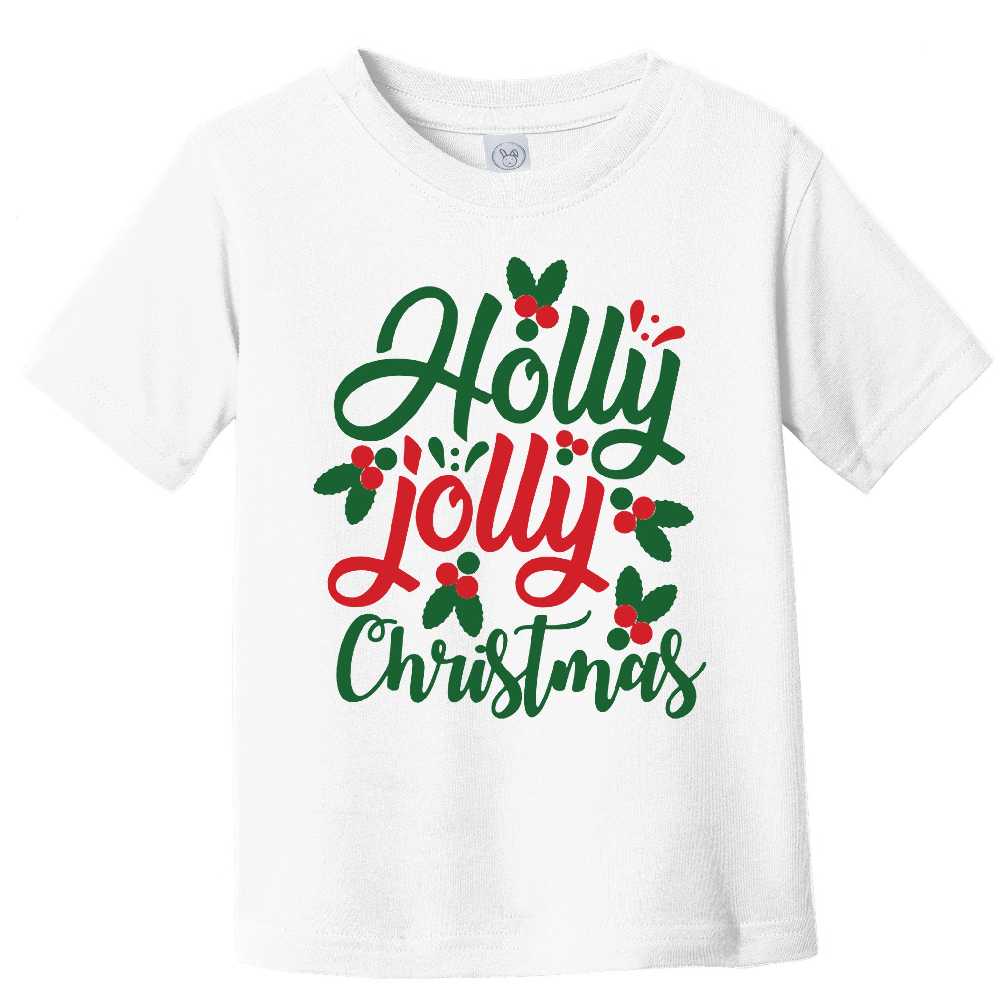 Holly Jolly Babe Festive Christmas Cheer Toddler T-Shirt