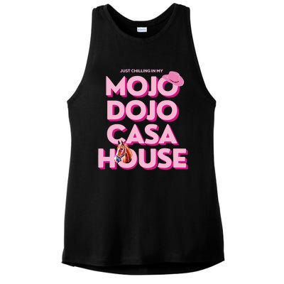 House Just Chilling In My Mojo Dojo Casa Ladies PosiCharge Tri-Blend Wicking Tank