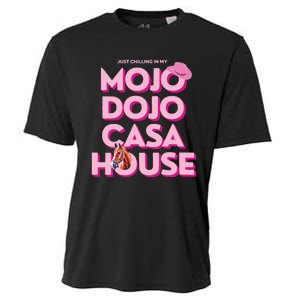 House Just Chilling In My Mojo Dojo Casa Cooling Performance Crew T-Shirt