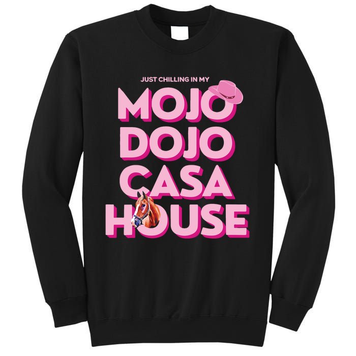 House Just Chilling In My Mojo Dojo Casa Sweatshirt