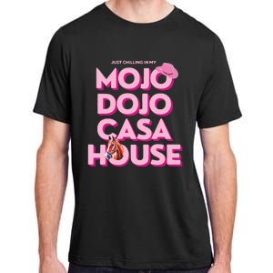 House Just Chilling In My Mojo Dojo Casa Adult ChromaSoft Performance T-Shirt