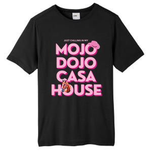 House Just Chilling In My Mojo Dojo Casa Tall Fusion ChromaSoft Performance T-Shirt