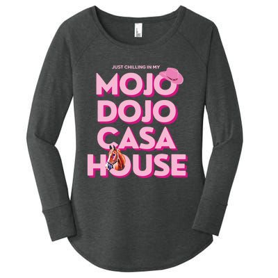 House Just Chilling In My Mojo Dojo Casa Women's Perfect Tri Tunic Long Sleeve Shirt