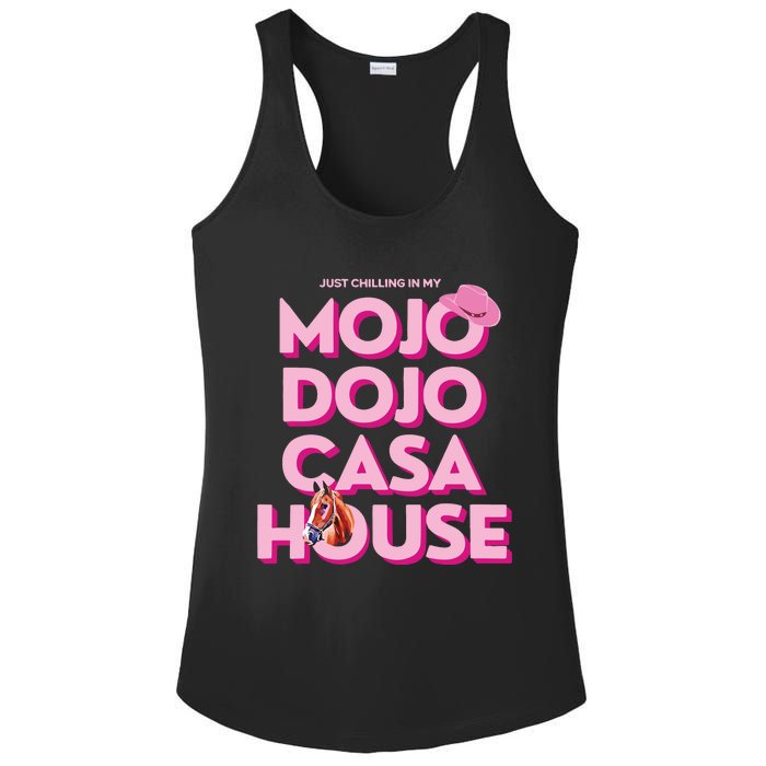 House Just Chilling In My Mojo Dojo Casa Ladies PosiCharge Competitor Racerback Tank