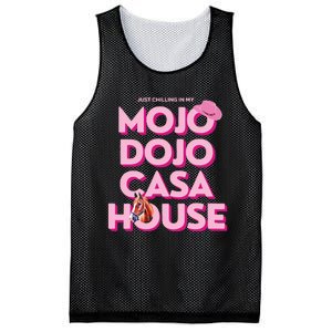 House Just Chilling In My Mojo Dojo Casa Mesh Reversible Basketball Jersey Tank