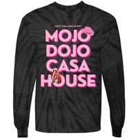 House Just Chilling In My Mojo Dojo Casa Tie-Dye Long Sleeve Shirt