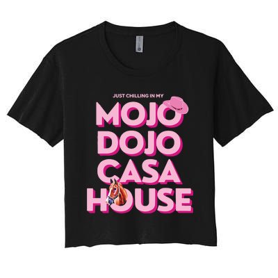 House Just Chilling In My Mojo Dojo Casa Women's Crop Top Tee